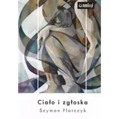 Poezja - Ciało i zgłoska - miniaturka - grafika 1