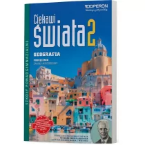 Stasiak Janusz Geografia LO 2 Ciekawi świata podr ZRw.2017 OPERON - Podręczniki dla liceum - miniaturka - grafika 1