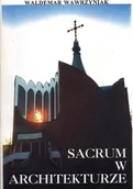 Książki o kulturze i sztuce - Sacrum w Architekturze - miniaturka - grafika 1