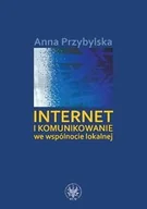 Podręczniki dla szkół wyższych - Internet i komunikowanie we wspólnocie lokalnej - miniaturka - grafika 1