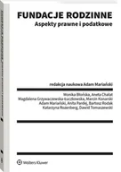 Prawo - Fundacje rodzinne. Aspekty prawne i podatkowe [PRZEDSPRZEDAŻ] - miniaturka - grafika 1