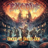 Metal, Punk - Blood In Blood Out Exodus - miniaturka - grafika 1