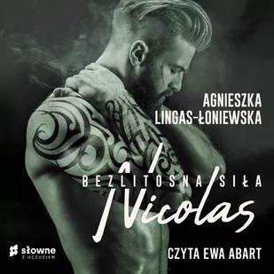 Nicolas. Bezlitosna siła. Tom 6 - Audiobooki - romanse - miniaturka - grafika 1