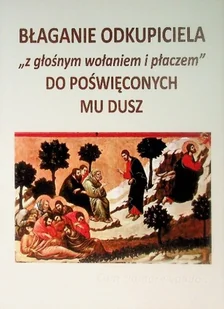 Błaganie odkupiciela "z głośnym wołaniem i płaczem" - Religia i religioznawstwo - miniaturka - grafika 1