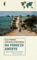 Książki podróżnicze - Czarne Na poboczu Ameryk. Pieszo z Panamy do Kanady LIT-49795 - miniaturka - grafika 1