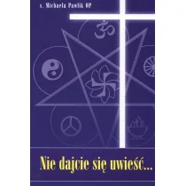 Pawlik Michaela Nie dajcie się uwieść... - Książki religijne obcojęzyczne - miniaturka - grafika 1