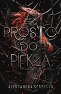 E-booki - fantastyka i horror - Prosto do piekła. Tom 1 - ebook PDF - miniaturka - grafika 1
