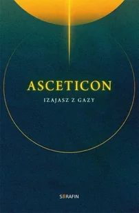 Asceticon - Izajasz z Gazy - Religia i religioznawstwo - miniaturka - grafika 1