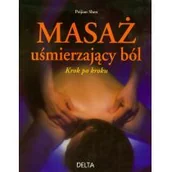 Zdrowie - poradniki - Peijian Shen Masaż uśmierzający ból Krok po kroku - miniaturka - grafika 1