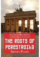 Felietony i reportaże - The Roots of Perestroika - miniaturka - grafika 1