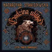 Audiobooki - fantastyka i horror - Godzina wilka. Kroniki półmroku. Tom 2 Katarzyna Staniszewska - miniaturka - grafika 1