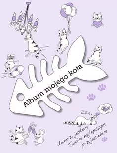 Album mojego kota - Opracowanie zbiorowe - Poradniki hobbystyczne - miniaturka - grafika 1