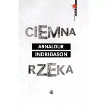 Ciemna rzeka - ARNALDUR INDRIDASON