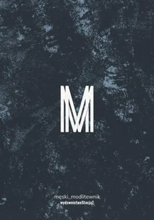 Męski Modlitewnik - Opracowanie zbiorowe - Religia i religioznawstwo - miniaturka - grafika 1