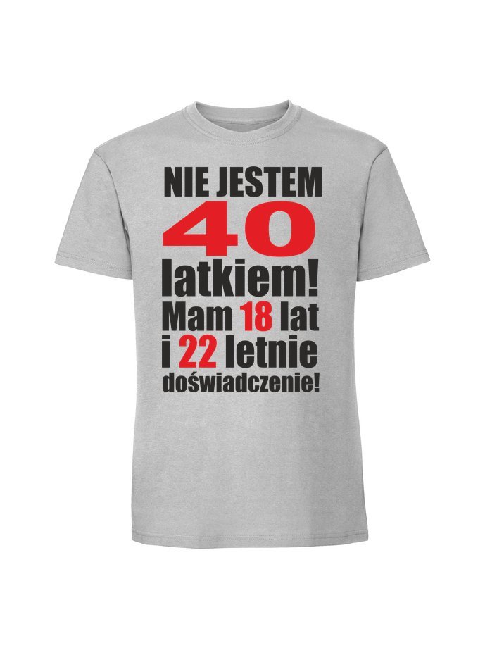 Męska koszulka z nadrukiem -40 nie jestem 40 latkiem Pastelowy szary L