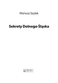 Książki podróżnicze - Księży Młyn Dom Wydawniczy Michał Koliński Sekrety Dolnego Śląska LIT-41884 - miniaturka - grafika 1