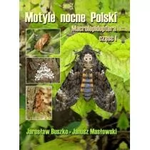 Motyle nocne Polski. Macrolepidoptera, część I - Wysyłka od 3,99 - Atlasy i mapy - miniaturka - grafika 1
