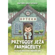 Książki edukacyjne - Przygody jeża farmaceuty. Historie najeżone.. - miniaturka - grafika 1