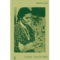 Poezja - Nisza Lesie, ojcze mój - Papusza - miniaturka - grafika 1