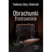 Publicystyka - Klasyka Obrachunki fredrowskie Tadeusz Boy Żeleński - miniaturka - grafika 1