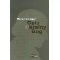 Biblioteka Więzi Opis krainy Gog - Marian Sworzeń - Biografie i autobiografie - miniaturka - grafika 1