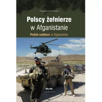 Polscy żołnierze w Afganistanie Magdalena Rochnowska - Felietony i reportaże - miniaturka - grafika 1