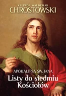 E-booki - religia - Listy do siedmiu Kościołów. Apokalipsa św. Jana - miniaturka - grafika 1