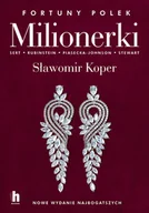 Biografie i autobiografie - Harde Wydawnictwo Milionerki. Fortuny Polek Sławomir Koper - miniaturka - grafika 1