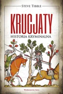 Historia świata - Krucjaty Historia kryminalna - Steve Tibble - książka - miniaturka - grafika 1