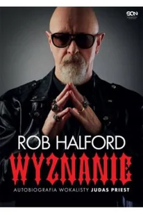 Sine Qua Non Rob Halford. Wyznanie. - Biografie i autobiografie - miniaturka - grafika 2