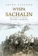 Biografie i autobiografie - Wyspa Sachalin Notatki z podróży Nowa - miniaturka - grafika 1