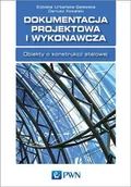 Podręczniki dla szkół wyższych - Dokumentacja projektowa konstrukcji stalowych - Urbańska-Galewska Elżbieta, Kowalski Dariusz - miniaturka - grafika 1