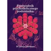 Nauka - Przewodnik Psychodelicznego Podróżnika James Fadiman - miniaturka - grafika 1