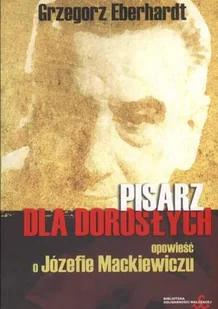 Pisarz dla Dorosłych - Biografie i autobiografie - miniaturka - grafika 1