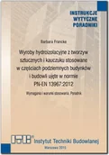 Technika - Wyroby hydroizolacyjne z tworzyw sztucznych i kauczuku stosowane w częściach podziemnych budynków i budowli ujęte w normie PN-EN 13967:2012. - miniaturka - grafika 1