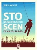 Książki o kulturze i sztuce - Sto najważniejszych scen filmu polskiego - miniaturka - grafika 1