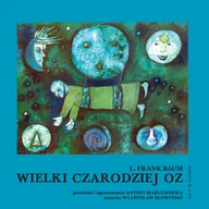 Audiobooki - słuchowiska - MTJ Agencja Artystyczna Empik prezentuje słuchowiska z płyt winylowych:Wielki Czarodziej Oz - miniaturka - grafika 1