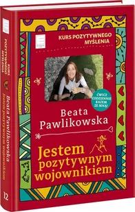Kurs pozytywnego myślenia. Jestem pozytywnym wojownikiem - E-booki - poradniki - miniaturka - grafika 1