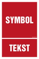 Systemy ekspozycyjne i znaki informacyjne - ZNAK NA ZAMÓWIENIE WZÓR B-001, FN - FOLIA SAMOPRZYLEPNA; (100X148MM) - miniaturka - grafika 1