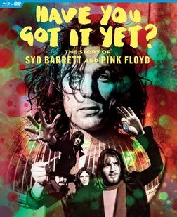 Have You Got It Yet? The Story of Syd Barrett And Pink Floyd - Filmy muzyczne Blu-Ray - miniaturka - grafika 1