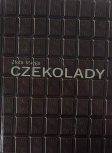 Złota księga czekolady - Ciasta, desery, wypieki - miniaturka - grafika 1