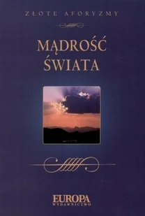 Mądrość świata - Aforyzmy i sentencje - miniaturka - grafika 1