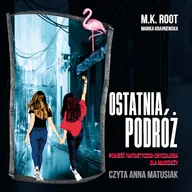Audiobooki dla dzieci i młodzieży - Ostatnia podróż M.K. Root - miniaturka - grafika 1