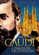 E-booki - biografie - Antoni Gaudi. Czarodziej architektury - miniaturka - grafika 1