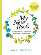 Obcojęzyczne książki kulinarne - Sarah Britton My New Roots - miniaturka - grafika 1