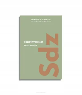 Księga Sędziów Ewangelicki komentarz do Pisma Świętego - Timothy Keller - Religia i religioznawstwo - miniaturka - grafika 1