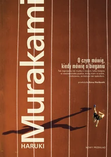 O czym mówię kiedy mówię o bieganiu - Opowiadania - miniaturka - grafika 1