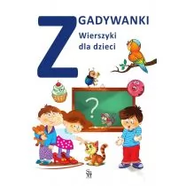 Zgadywanki. Wierszyki dla dzieci