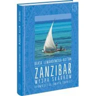 Felietony i reportaże - Zanzibar wyspa skarbów Opowieści ze świata suahili Beata Lewandowska - miniaturka - grafika 1