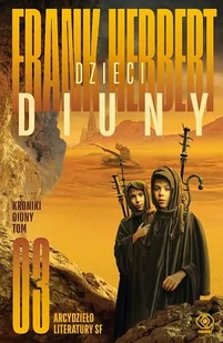 Dzieci Diuny. Kroniki Diuny. Tom 3 - Science-fiction Dzieci Diuny. Kroniki Diuny. Tom 3 - Science-fiction - miniaturka - grafika 1